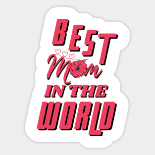 Best Mom in the World Sticker